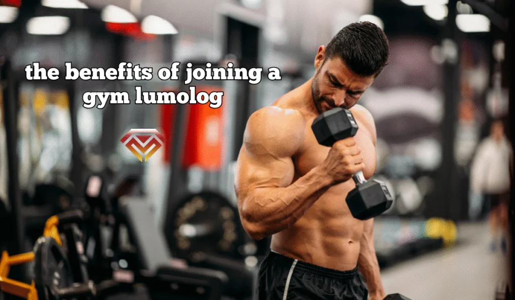 the benefits of joining a gym lumolog